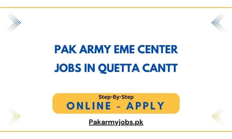 Pak Army EME Center Jobs in Quetta Cantt