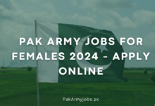 Pak Army Jobs For Females 2024 - Apply Online