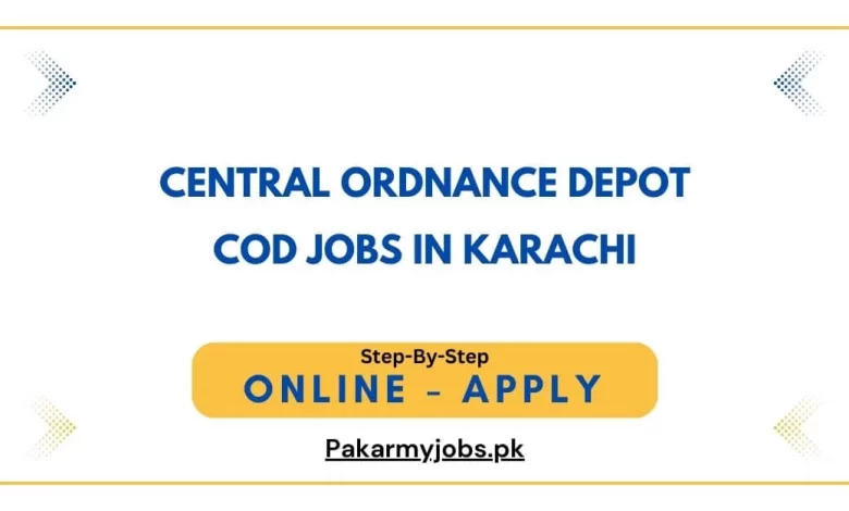 Central Ordnance Depot COD Jobs in Karachi