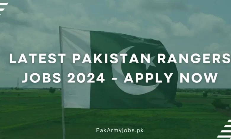 Latest Pakistan Rangers Jobs 2024 - Apply Now