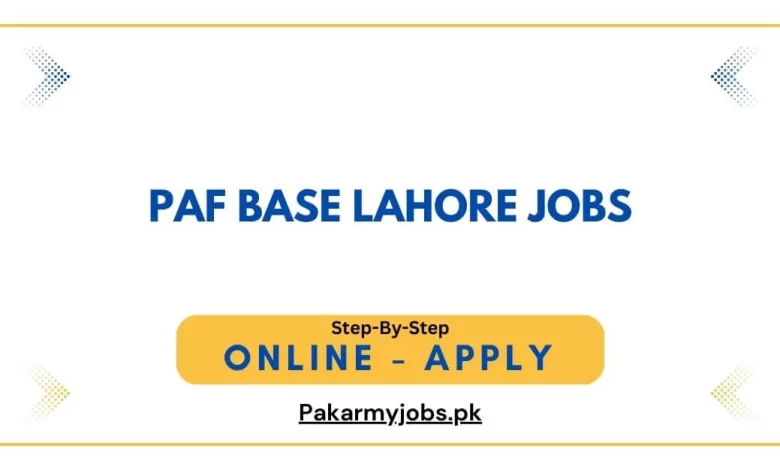 PAF Base Lahore Jobs
