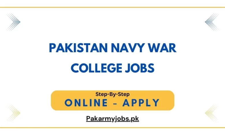 Pakistan Navy War College Jobs